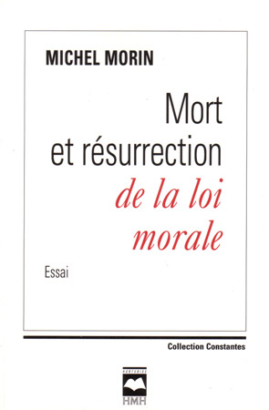 Mort et résurrection de la loi morale